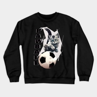 Pawball, cat football Crewneck Sweatshirt